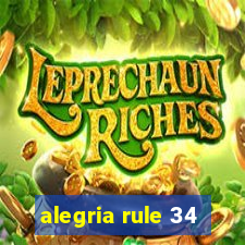 alegria rule 34